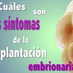 sintomas de la implantación embrionaria